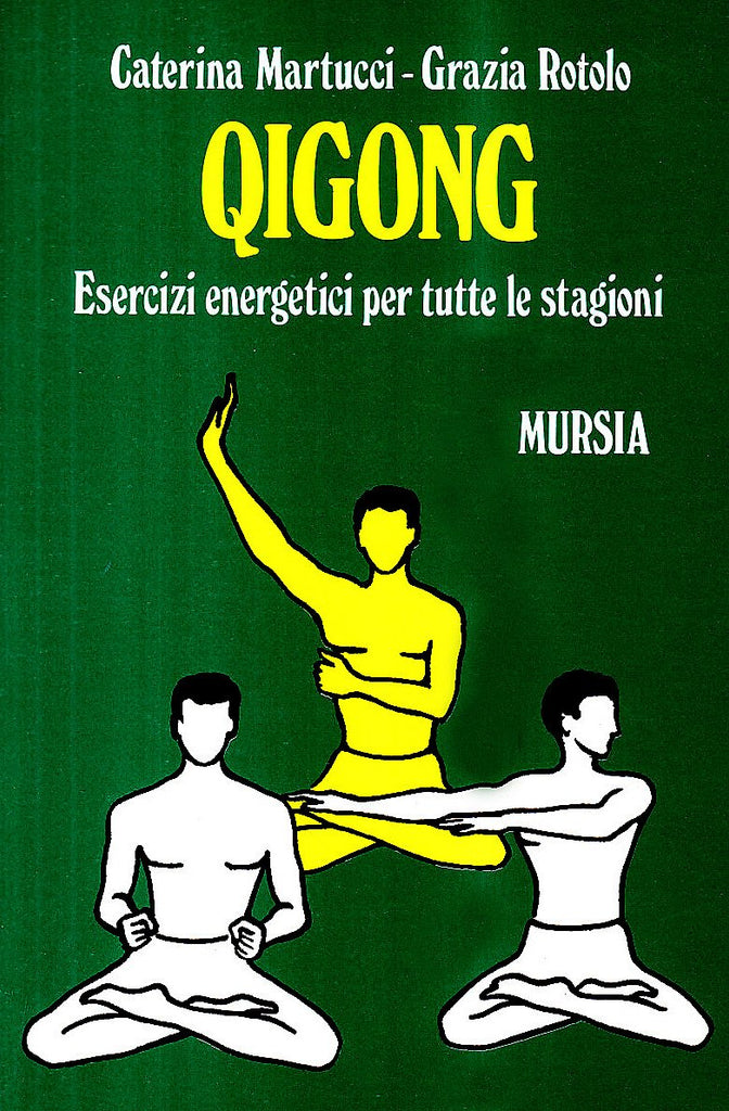 Martucci C.-Rotolo G.: Qigong