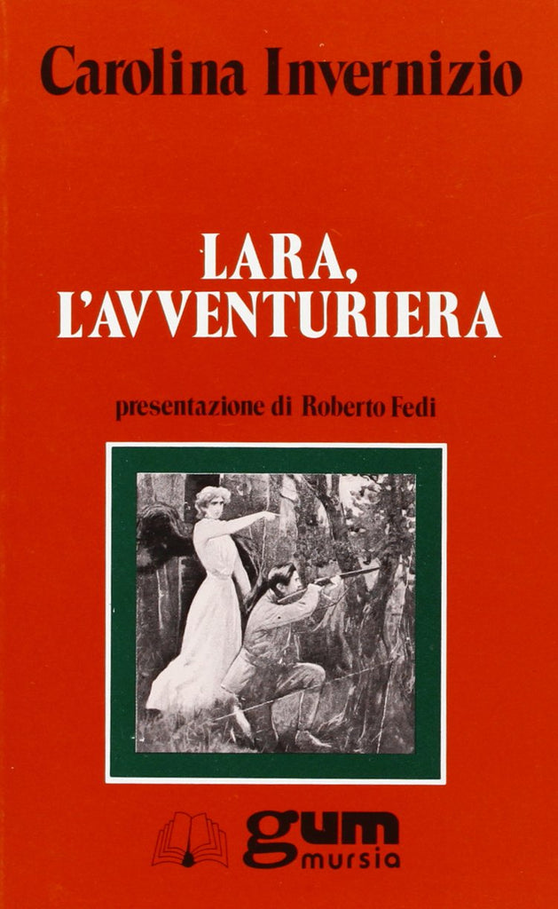 Invernizio C.: Lara, l'avventuriera (presentazione di Fedi R.)