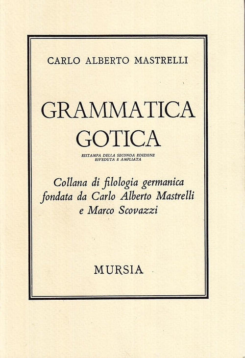 Mastrelli C.A.: Grammatica gotica