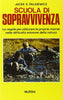 Palkiewicz J.E.: Scuola di sopravvivenza