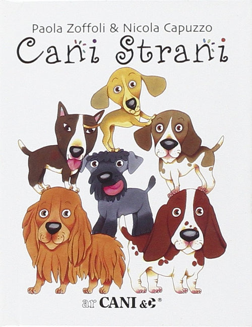 Zoffoli P.-Capuzzo N.: Cani strani