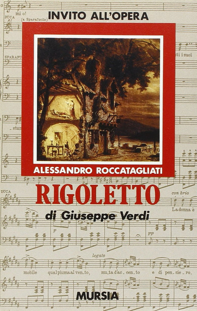 Invito all'opera Rigoletto di Giuseppe Verdi  (Roccatagliati A.)