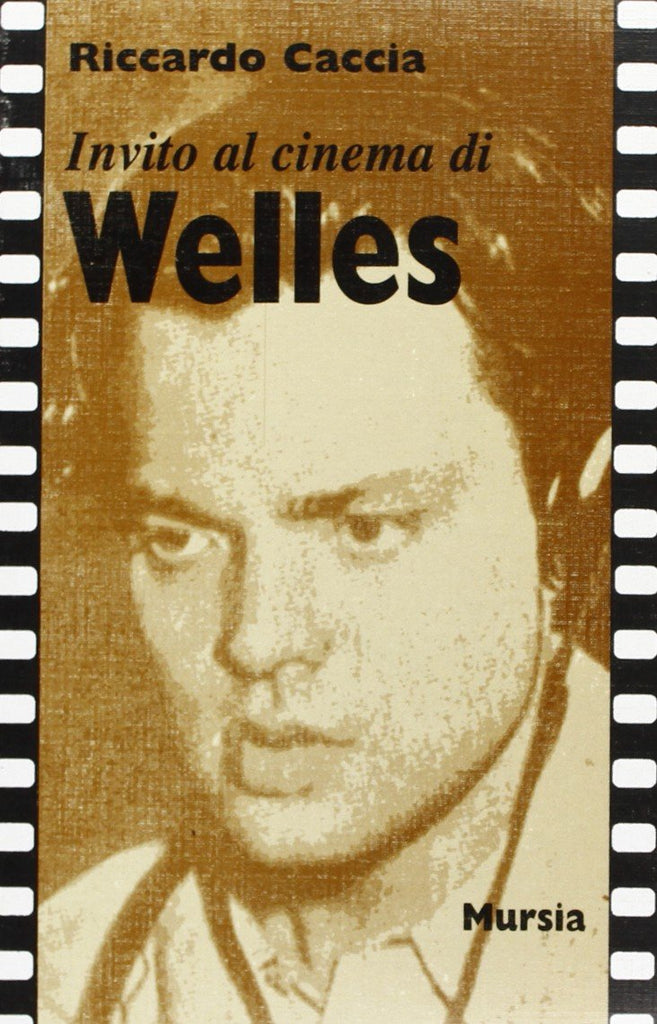 Invito al cinema di Welles  (Caccia R.)