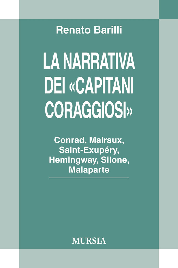 Barilli R.: La narrativa del Capitani coraggiosi