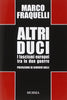Fraquelli M.: Altri Duci