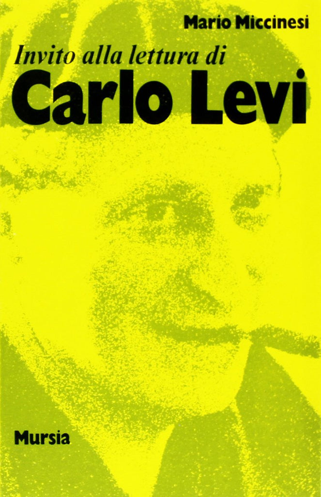 Invito alla lettura di Levi Carlo   (di Miccinesi M.)