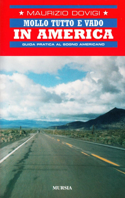 Dovigi M.: Mollo tutto e vado in America