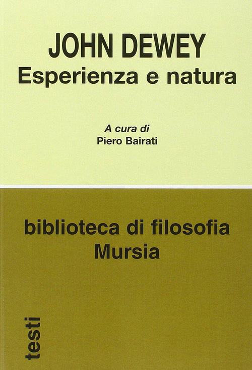 Dewey J.: Esperienza e natura  ( Bairati P.)