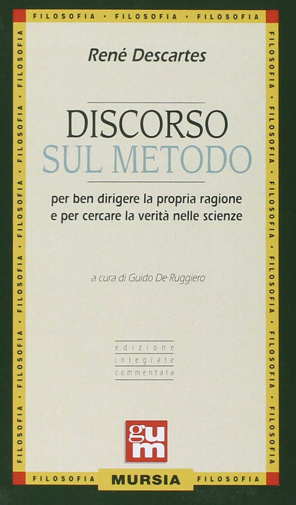 Descartes R.: Discorso sul metodo  ( De Ruggiero G.)