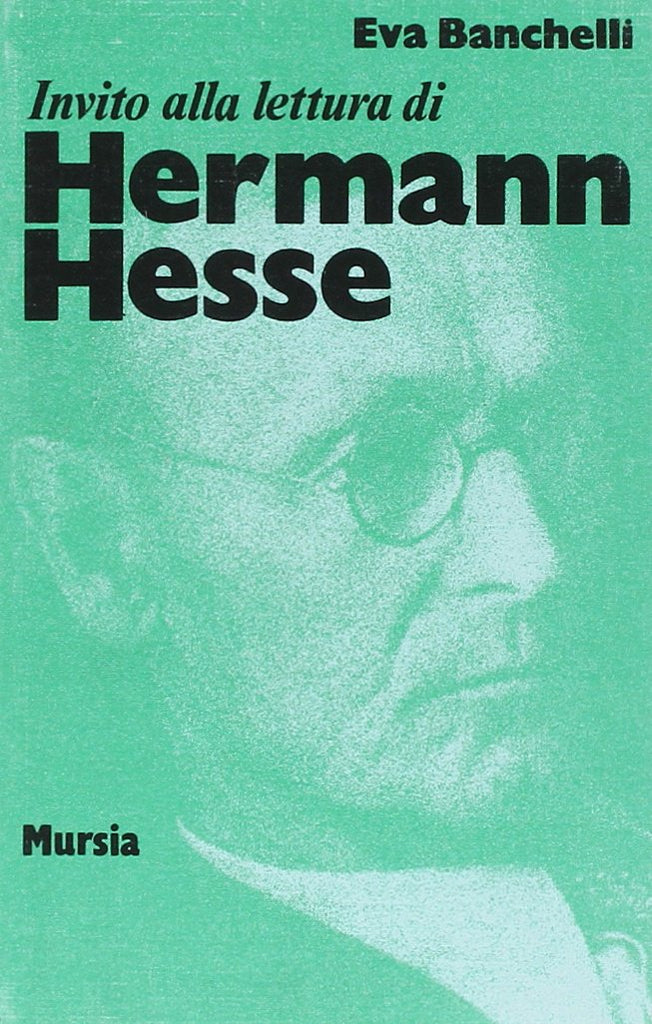 Invito alla lettura di Hesse   (di Banchelli E.)