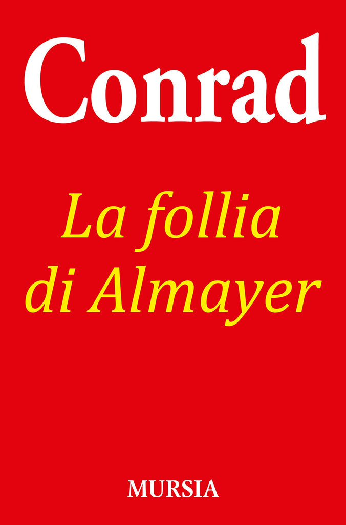 Conrad J.: La follia di Almayer NC