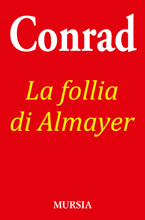 Conrad J.: La follia di Almayer NC