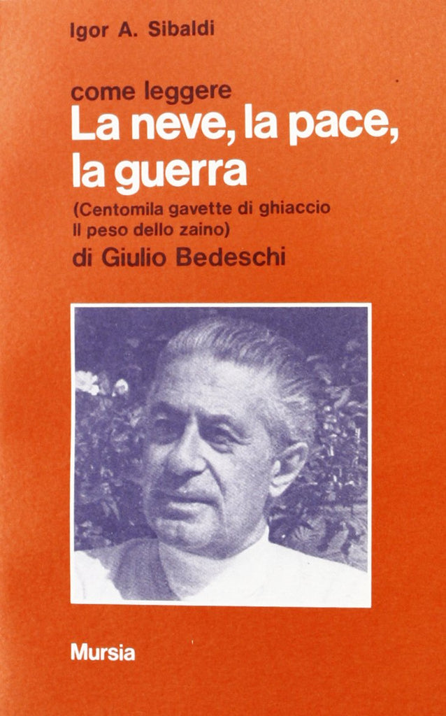 Come leggere La neve, la pace, la guerra di G. Bedeschi  (Sibaldi I.A.)