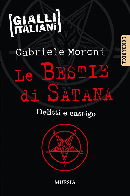 Moroni Gabriele : Le bestie di Satana