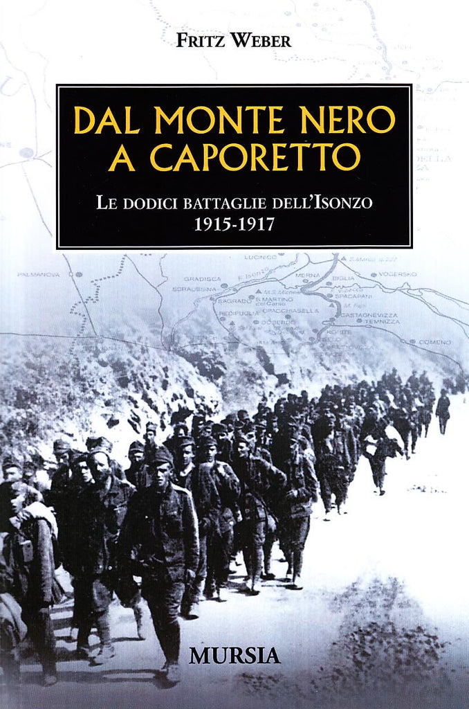 Weber F.: Dal Monte Nero a Caporetto