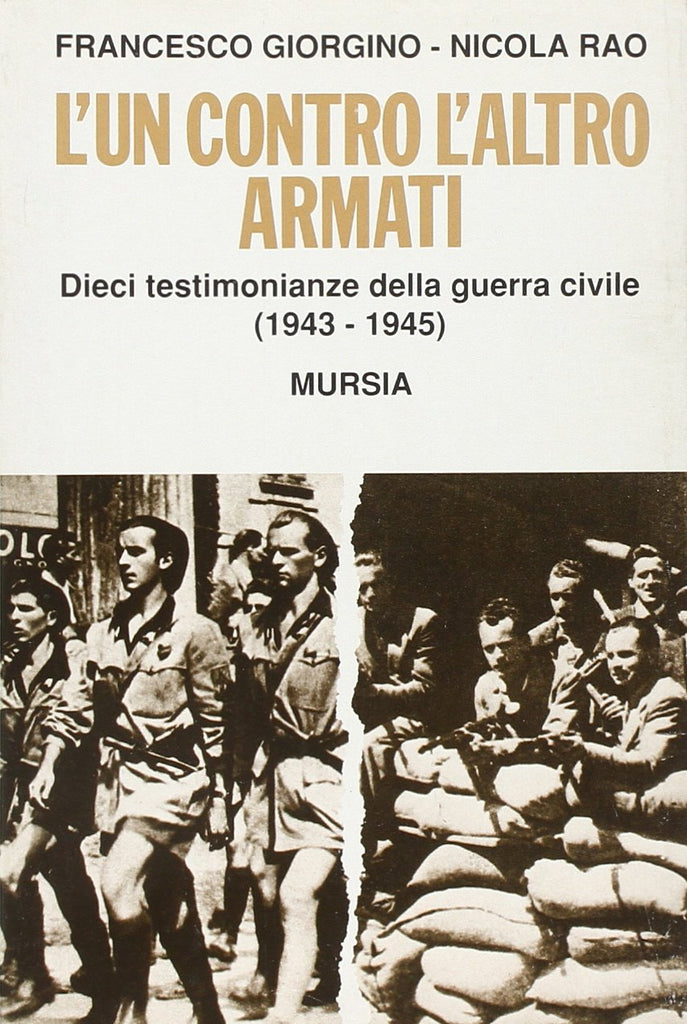 Giorgino F.-Rao N.: L'un contro l'altro armati