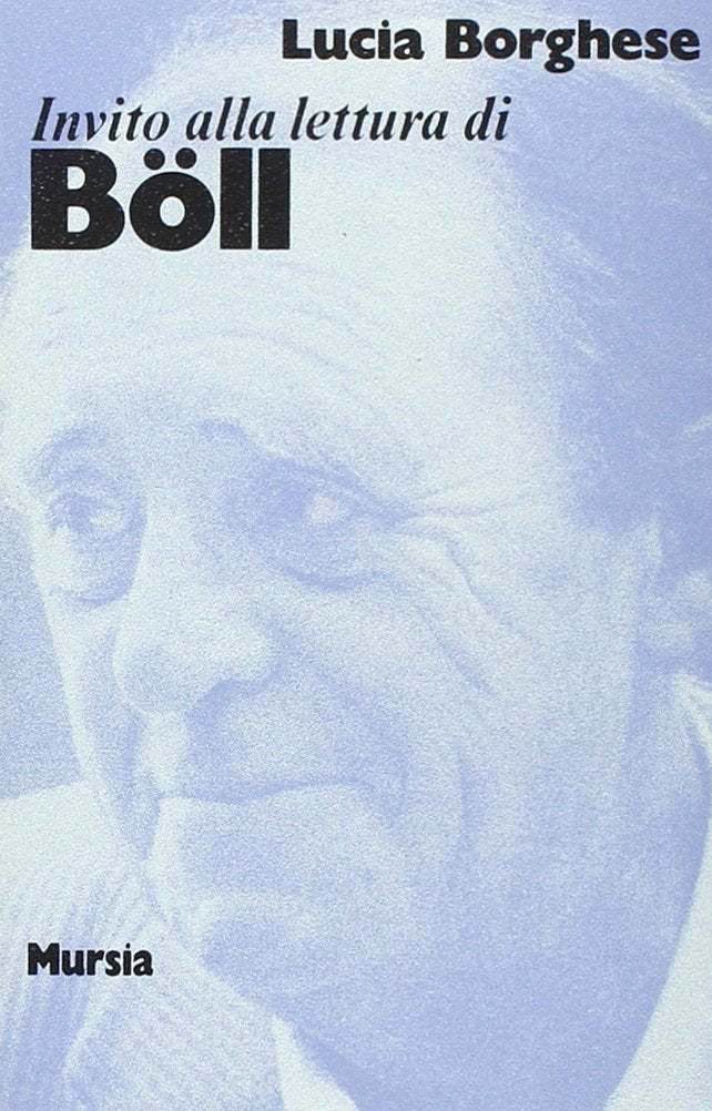 Invito alla lettura di Boll   (di Borghese L.)
