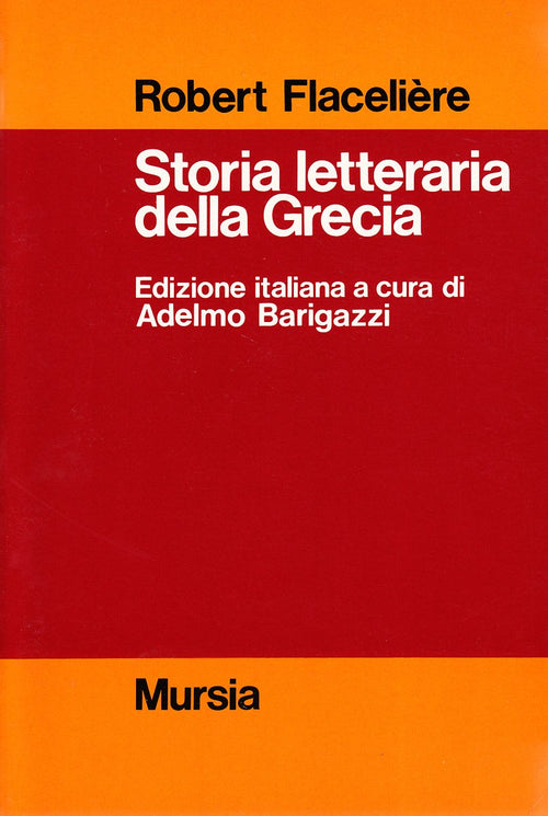 Flaceliere R.: Storia letteraria della Grecia