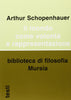 Schopenhauer A.: Il mondo come volonta' e rappresentazione  ( Riconda G.)