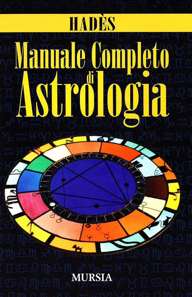 Hades: Manuale di astrologia scientifica e tradizionale