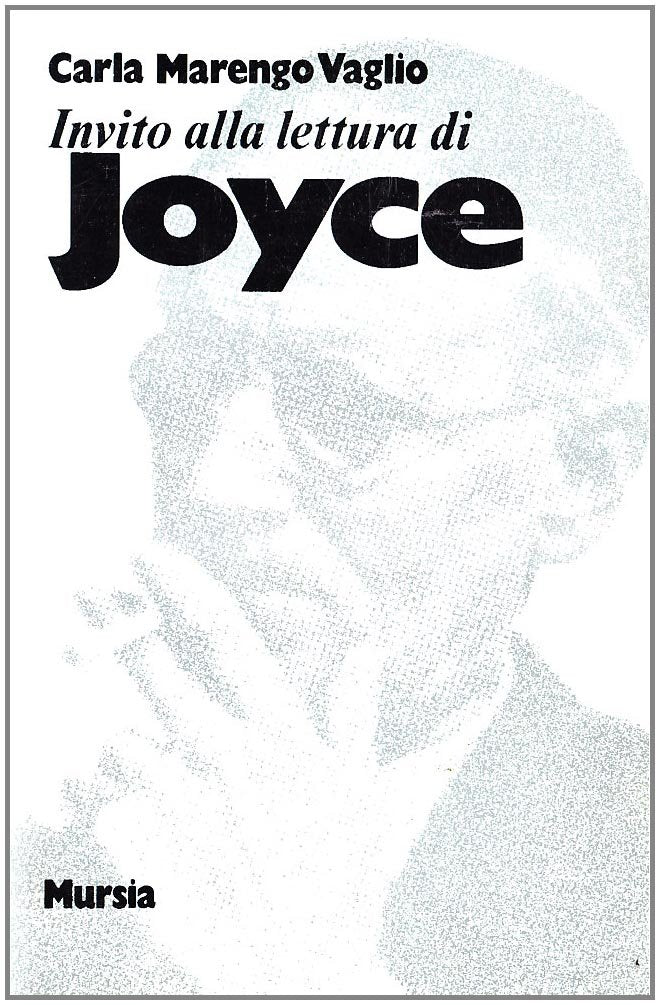 Invito alla lettura di Joyce   (di Marengo Vaglio C.)