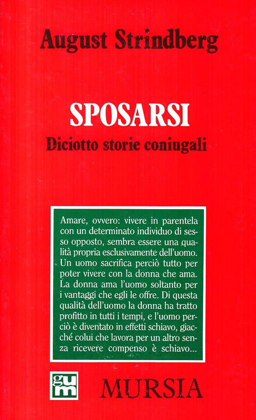 Strindberg A.: Sposarsi. Diciotto storie coniugali