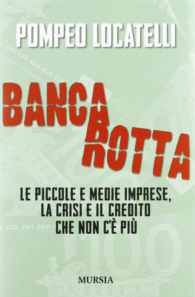 Locatelli P.: Banca rotta