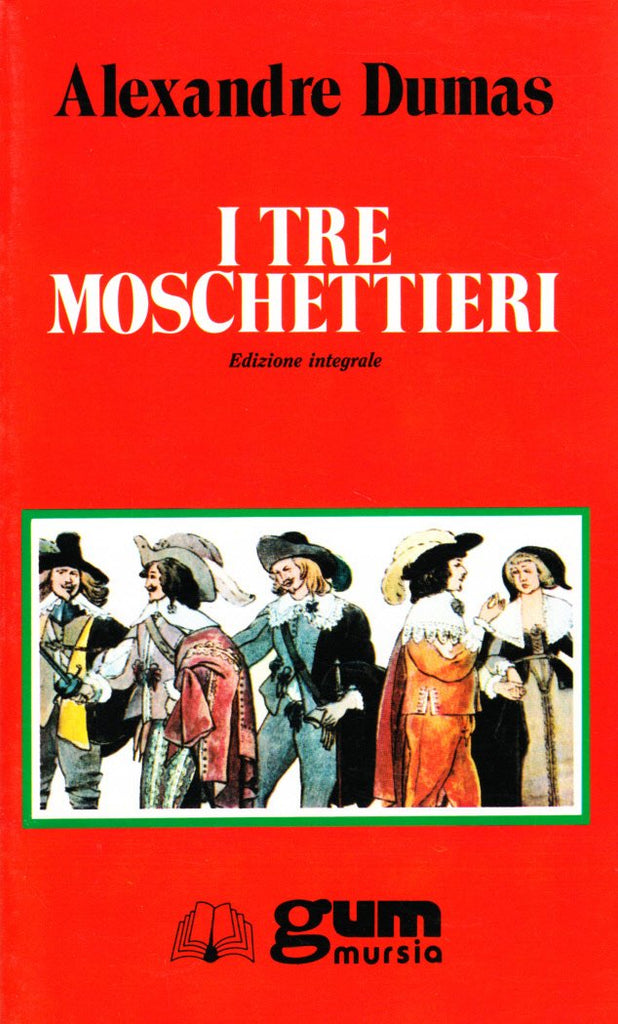 Dumas A.: I tre moschettieri