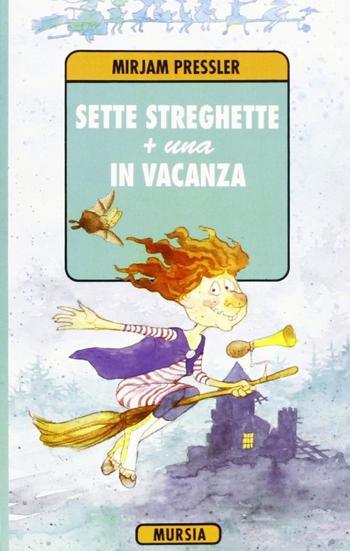 Pressler M.: Sette streghette + una in vacanza
