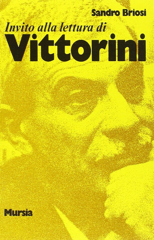 Invito alla lettura di Vittorini   (di Briosi S.)