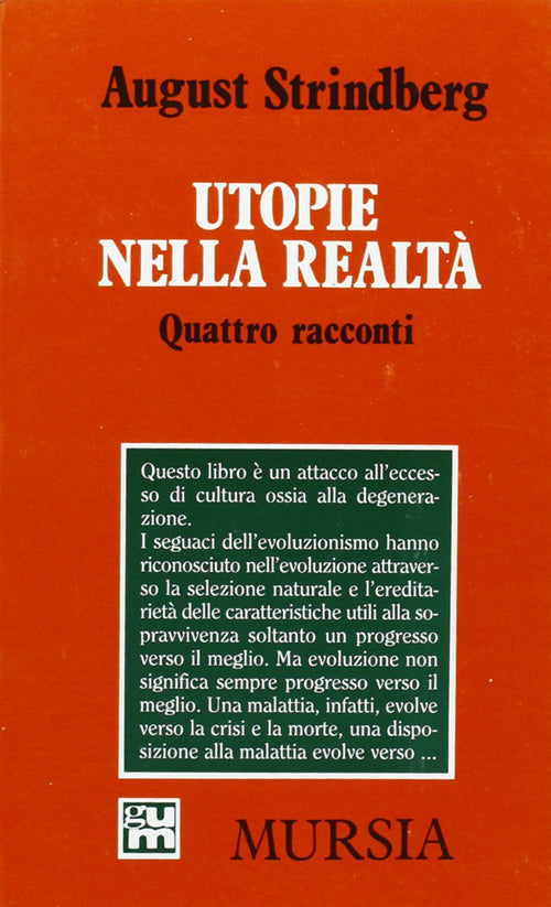 Strindberg A.: Utopie nella realtà