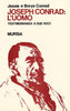 Conrad J.-Conrad B.: Joseph Conrad: l' uomo. Testimonianza a due voci