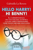 La Rovere G.: Hello Harry! Hi Benny
