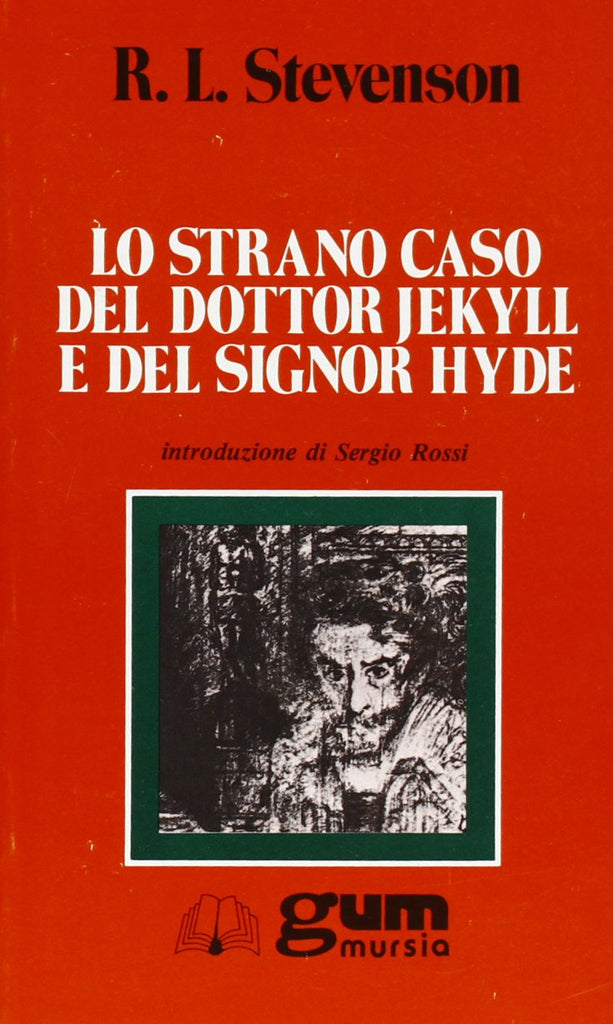 Stevenson R.L.: Lo strano caso del dottor Jekyll e del signor Hyde (introduzione di Rossi S.)