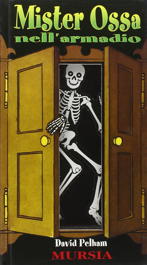 Pelham D.: Mister Ossa nell'armadio