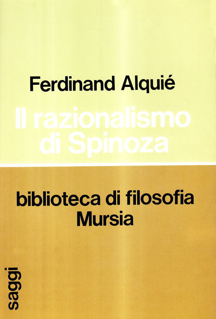 Alquie' F.: Il razionalismo di Spinoza