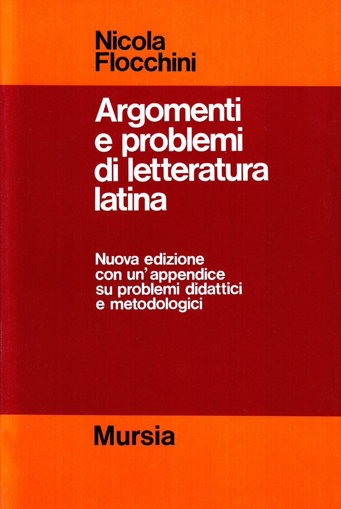 Flocchini N.: Argomenti e problemi di letteratura latina