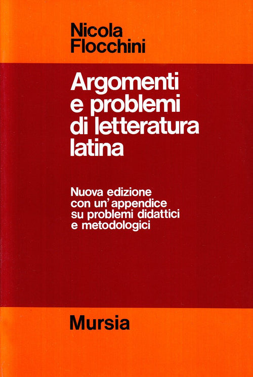 Flocchini N.: Argomenti e problemi di letteratura latina