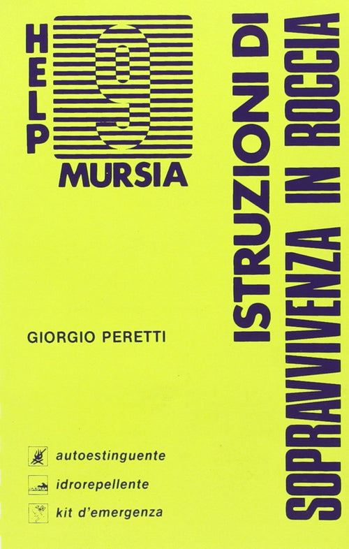 Peretti G.: Istruzioni di sopravvivenza in roccia
