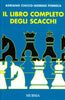 Chicco A.-Porreca G.: Il libro completo degli scacchi