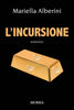Alberini M.: L'incursione