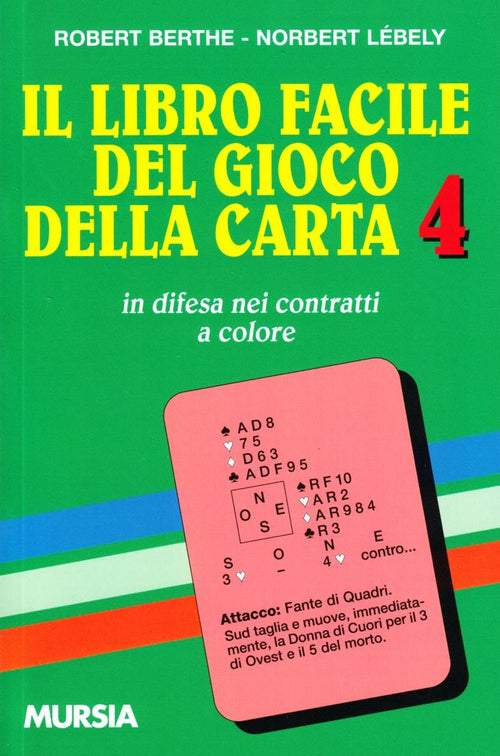 Berthe R.-Lebely N.: Il libro facile del gioco della carta: 4