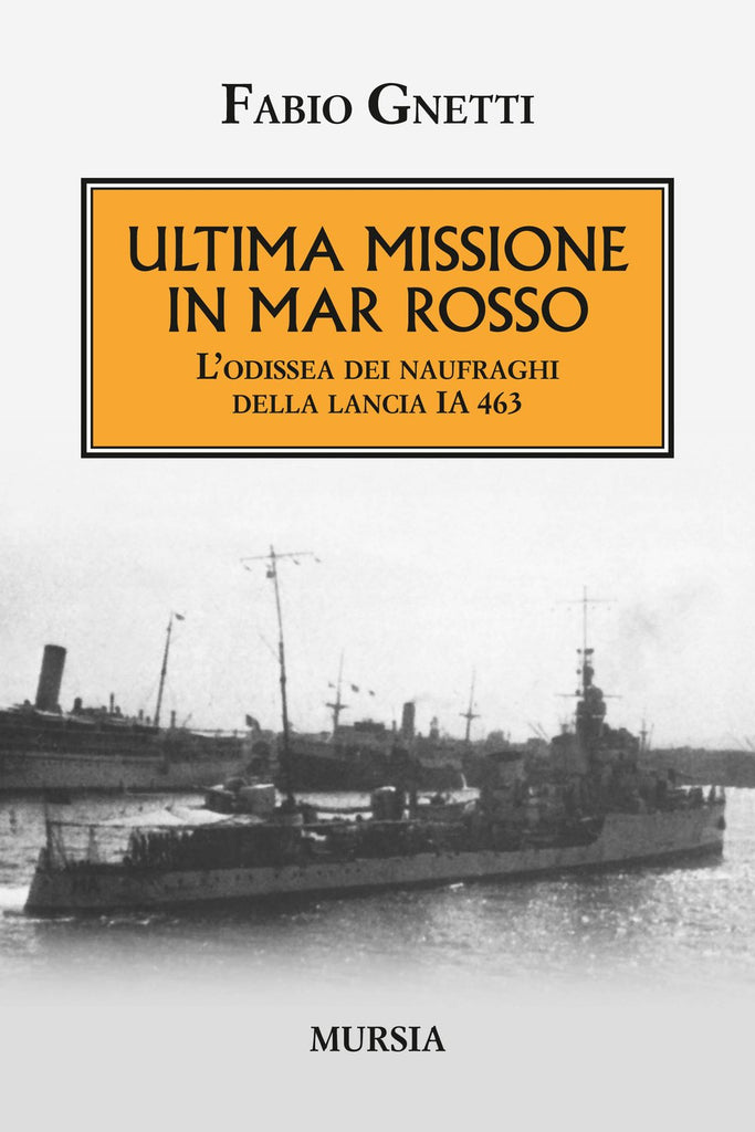 Gnetti F.: Ultima missione in mar Rosso