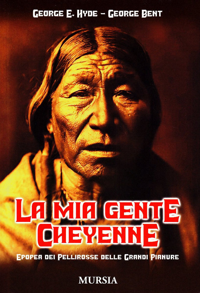 Hyde G.E.-Bent G.: La mia gente Cheyenne