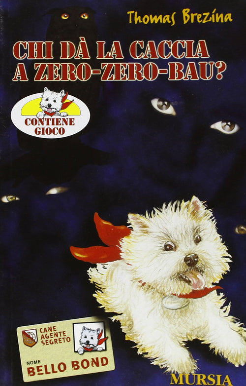 Brezina T.: Chi da' la caccia a Zero-Zero-Bau?