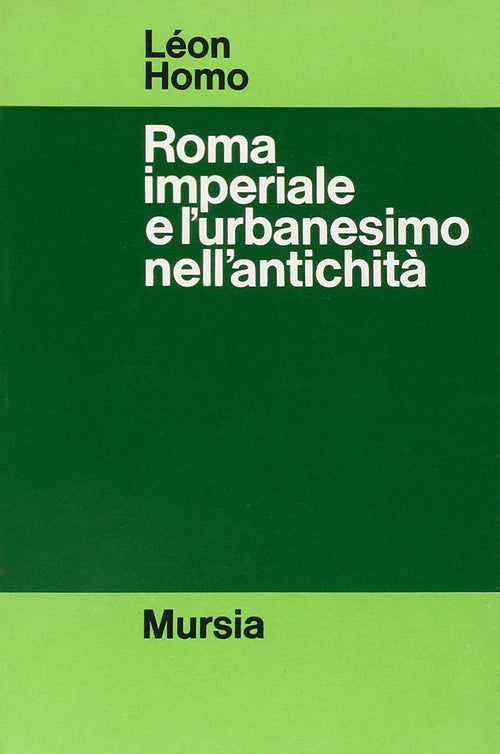 Homo L.: Roma imperiale e l'urbanesimo nell'antichità