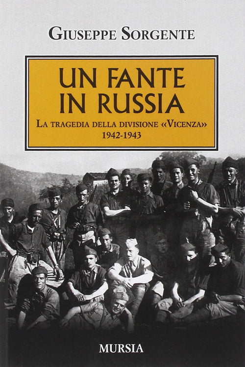 Sorgente G.: Un fante in Russia
