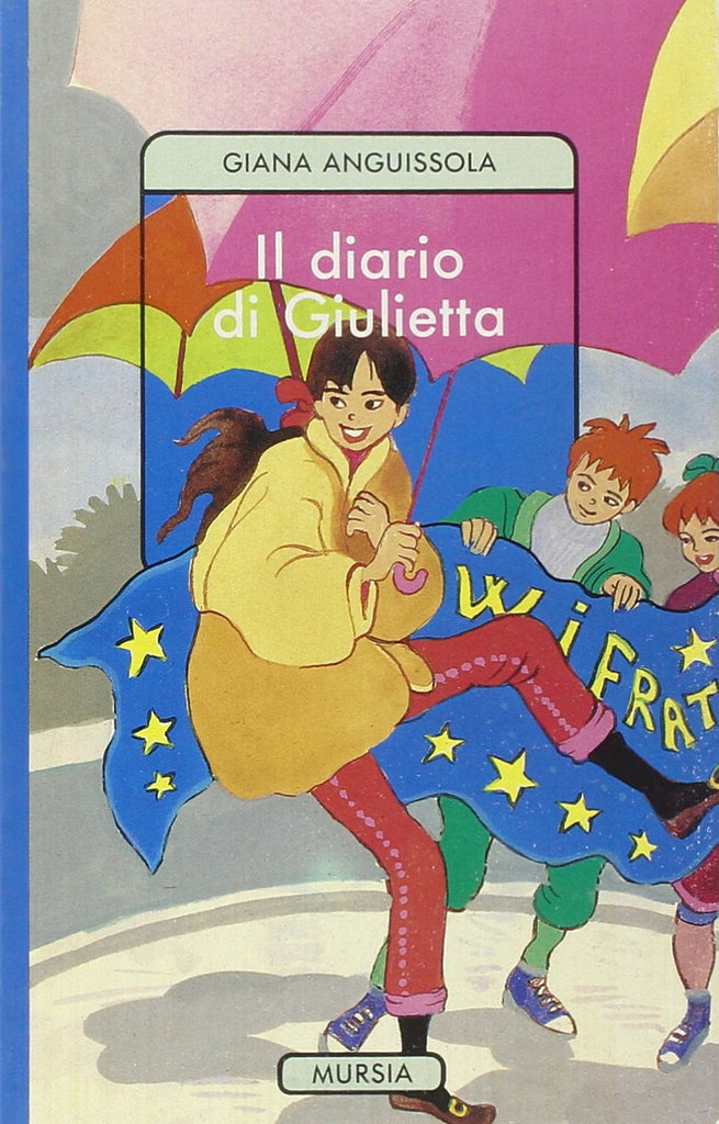 Anguissola G.: Il diario di Giulietta