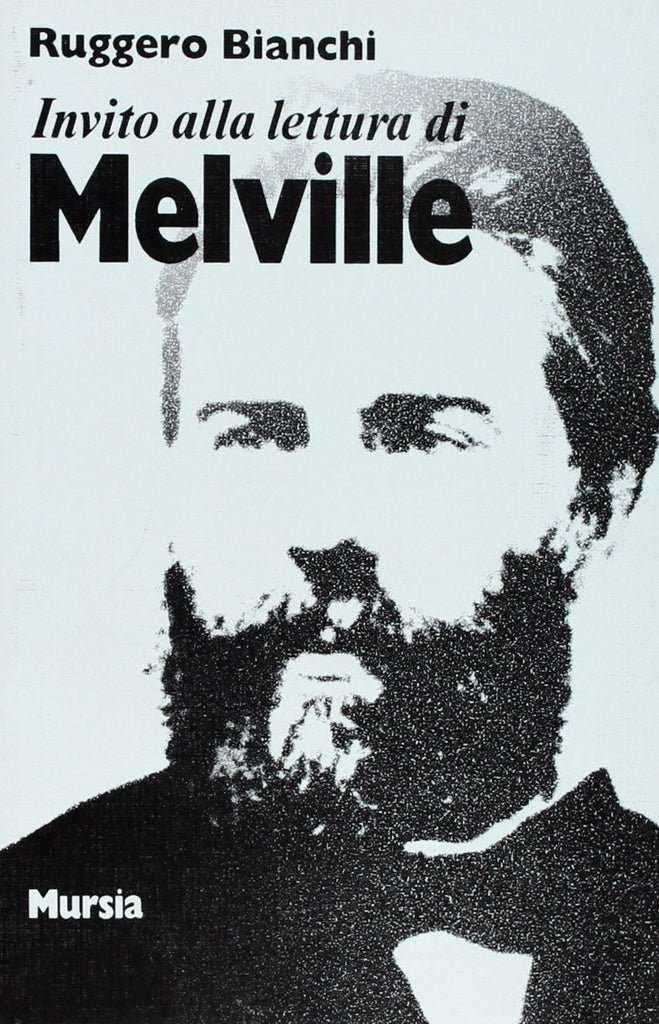 Invito alla lettura di Melville (di Bianchi R.)