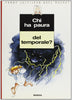 Joly F.-Rochut J.N.: Chi ha paura del temporale?